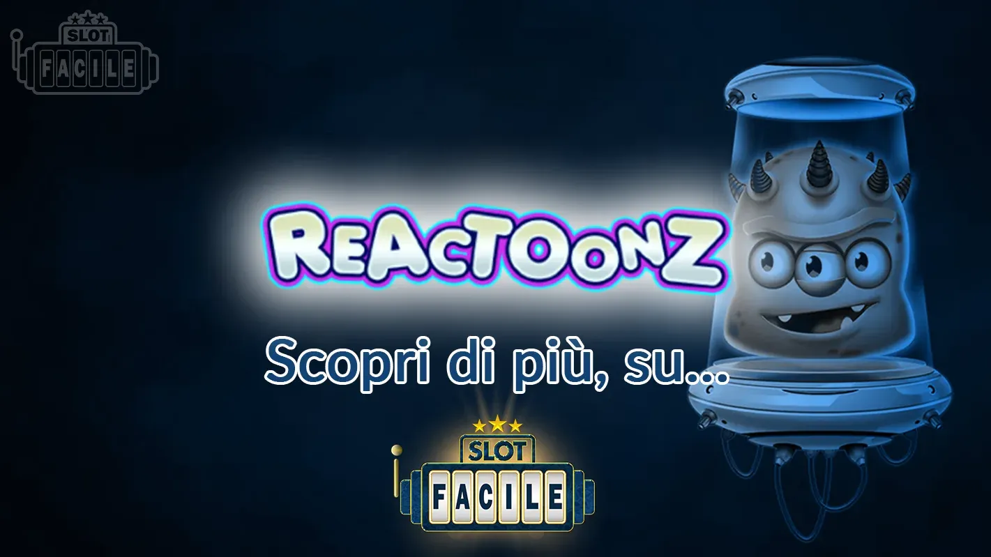 Reactoonz scopri di più su slotfacile.webp