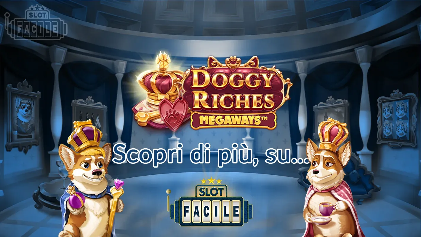 doggy riches megaways scopri di più su slotfacile.webp