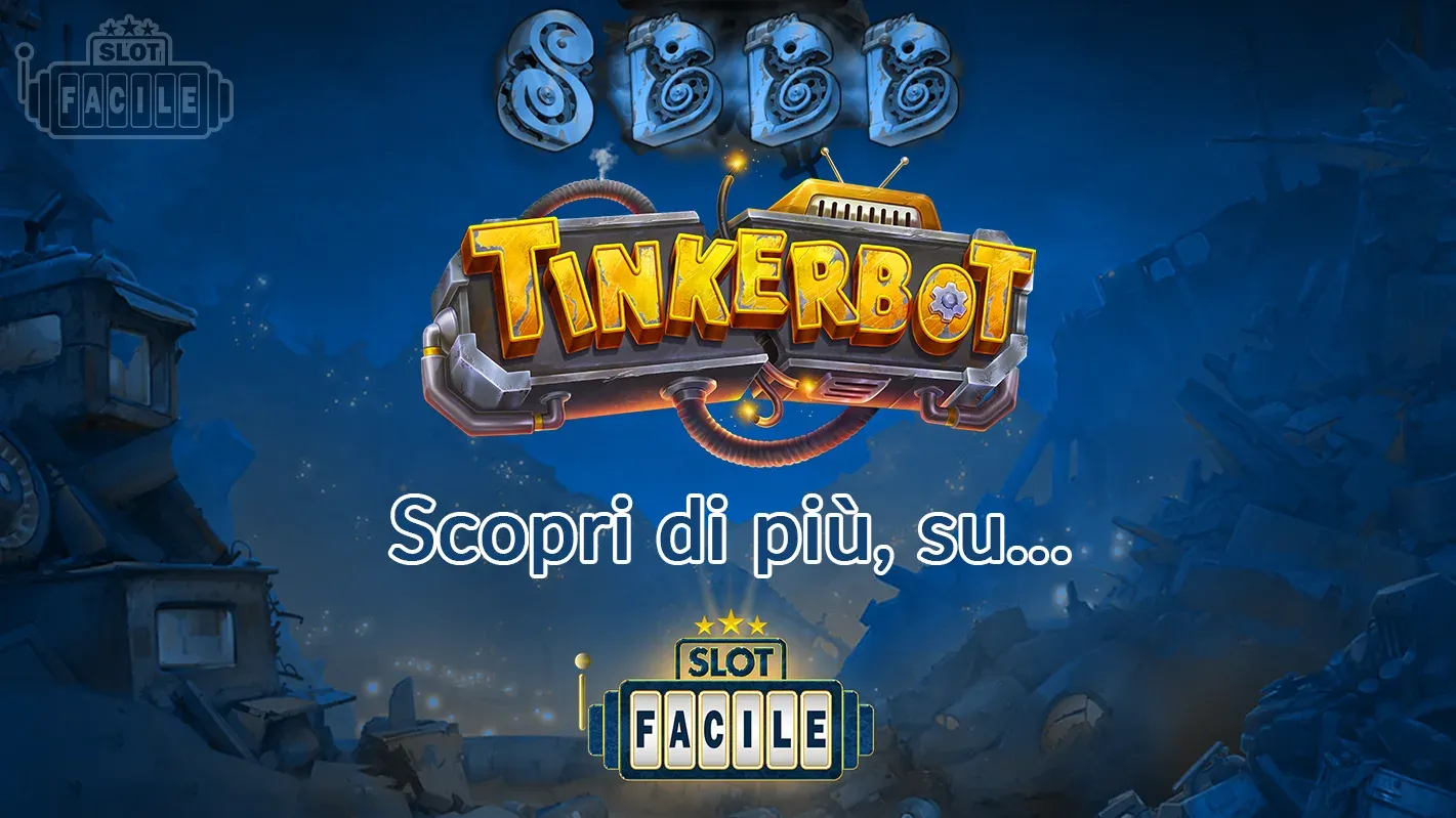 Tinkeerbot scopri di più su slotfacile.webp